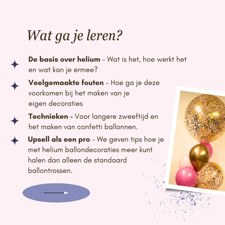Masterclass - Heliumballonnen: de Do&rsquo;s, Don&rsquo;ts &amp; creatieve Idee&euml;n - 24 Januari 2027 - 10:00 / 16:00
