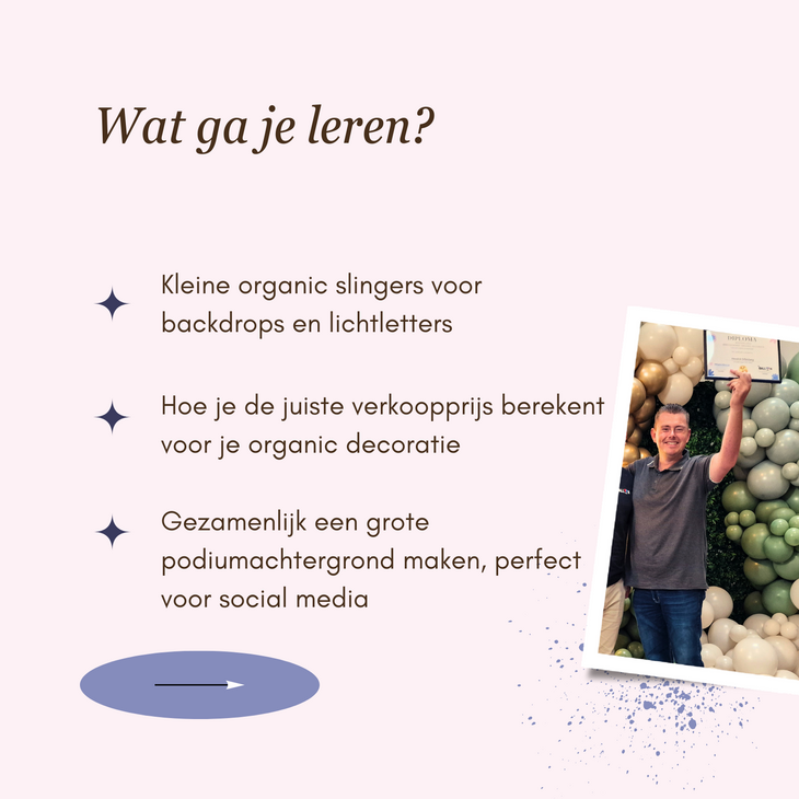 Masterclass - Winstgevende Organic Decoratie - 21 Februari 2027 - 10:00 / 16:00