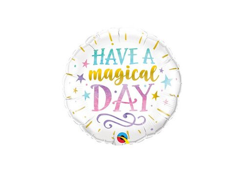 Have a Magical Day - 18 inch
